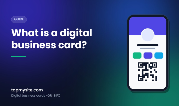 What Is a Digital Business Card? A Simple Guide